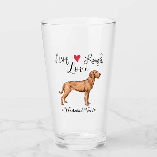 Copo De Pint Live Laugh Love a Wirehaired Vizsla (Frente)