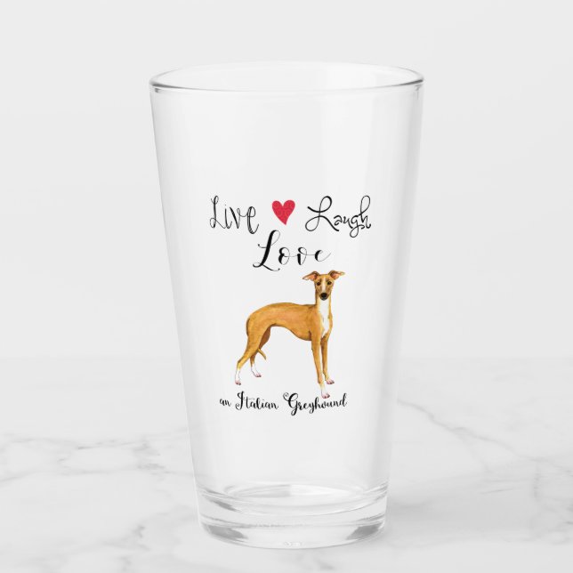 Copo De Pint Live Laugh Love an Italiana Greyhound Glass (Frente)