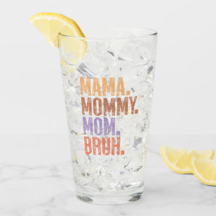 Copo De Pint Mamãe. Mamães. Mãe. Bruh