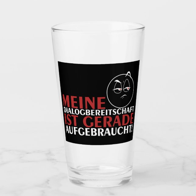 Copo De Pint Meine Dialogbereitschaft aufgebraucht! (Frente)