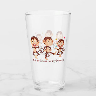 Copo De Pint Não é o meu circo, não é o meu macaco.