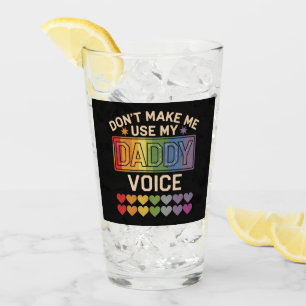Copo De Pint Não Me Faça Usar Voz de Papai Orgulho Gay Arco-Íri