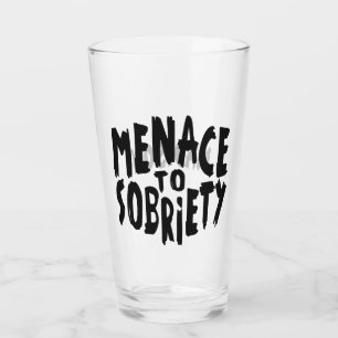 Copo De Pint Nome personalizado "Menace to Sobriety"
