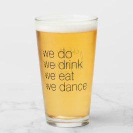 Copo De Pint Nós Bebemos Dança Comida - Casamento Moderno