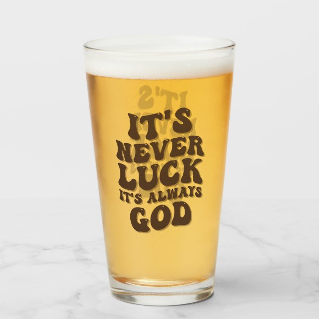 Copo De Pint Nunca é Sorte que é sempre Deus (Frente (Preenchido))