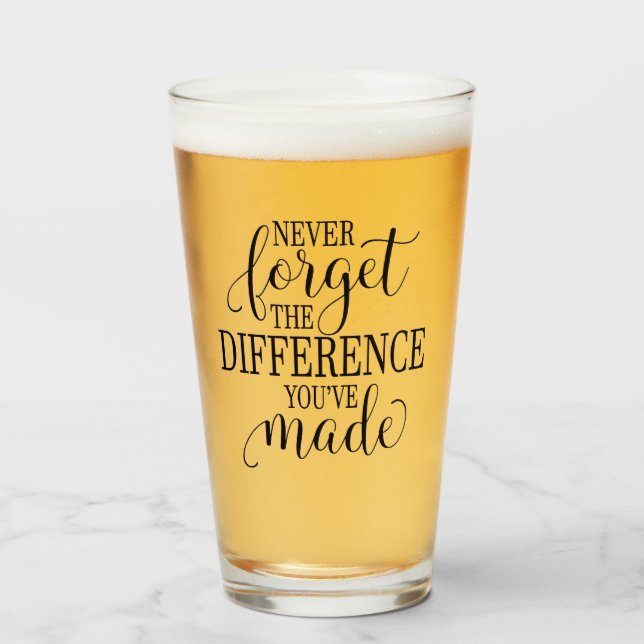 Copo De Pint Nunca Esqueça a Diferença que Você Fez (Frente (Preenchido))