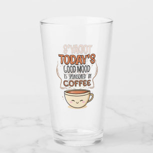 Copo De Pint O Bom Humor de Hoje é Patrocinado Pelo Café