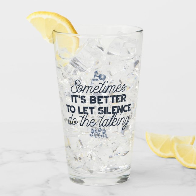 Copo De Pint O poder do silêncio - citação inspiracional (Gelo frontal)