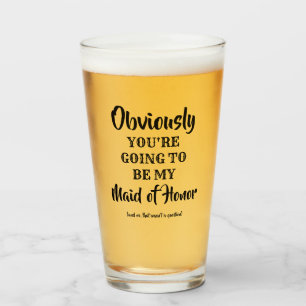 Copo De Pint Obviamente Minha - Engraçada Proposta De Bridesmai