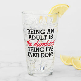 Copo De Pint Ser adulto é a coisa mais idiota que fiz
