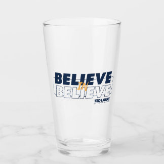 Copo De Pint Ted Lasso | Believe in Believe