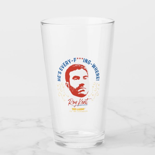 Copo De Pint Ted Lasso | Roy Kent He's Every -- Where (Frente)