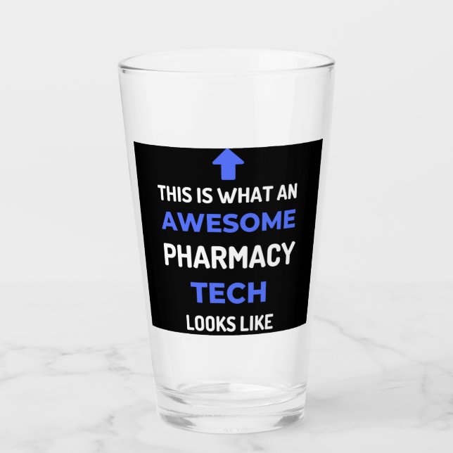 Copo De Pint This Is What An Awesome Pharmacy Tech Looks (Frente)