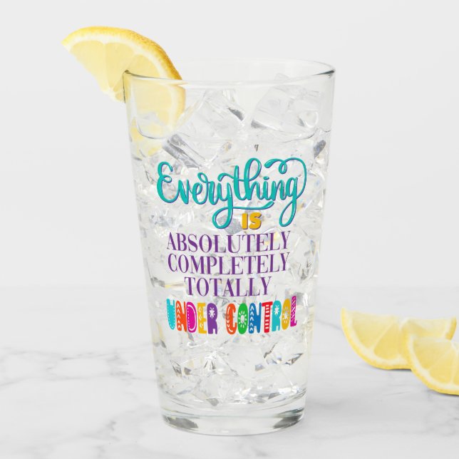 Copo De Pint Tudo Está Totalmente Sob Controle (Gelo frontal)