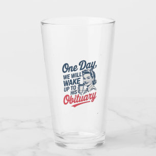 Copo De Pint Um dia vamos Acordar até o seu Obituário