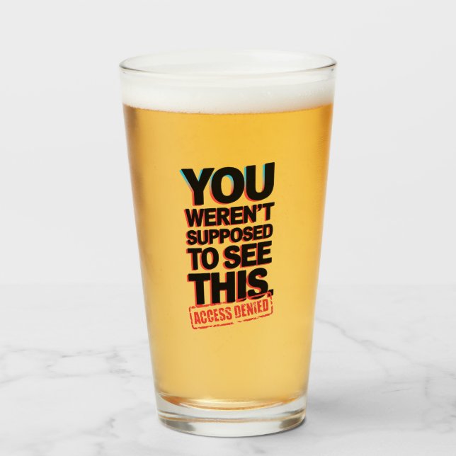 Copo De Pint Você não deveria ver isso (Frente (Preenchido))