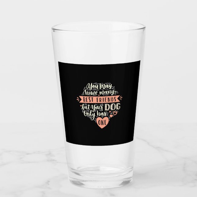 Copo De Pint Você Pode Ter Muitos Melhores Amigos (Frente)