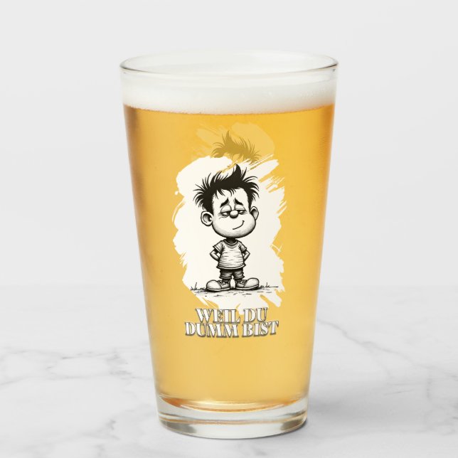 Copo De Pint Weil du dumm bist – Ironisches Statement-Motiv (Frente (Preenchido))