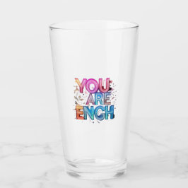 Copo De Pint You Are Enough” Inspirational Drinking Glass