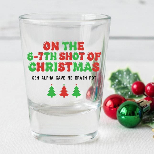 Copo De Shot 6-7th Shot of Christmas Brain Rot Funny Holiday (Criador carregado)