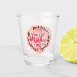 Copo De Shot A melhor mãe do mundo