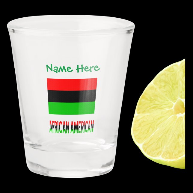 Copo De Shot Afro-Americana Diáspora Flag Green Personalizado (African Diaspora Flag on shot glass with the words AFRICAN AMERICAN below in flag colors. Name above)
