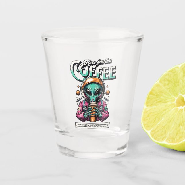 Copo De Shot Alienígena aqui pelo café (Frente)