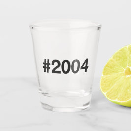 Copo De Shot Aniversário de 21 anos do Hashtag 2004