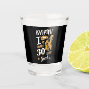 Copo De Shot aniversário de 30 anos Faço 30 Pareceres Bons