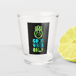 Copo De Shot apenas boas vibrações