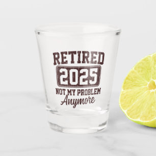 Copo De Shot Aposentadoria Aposentado 2025 Não É Mais Meu Probl