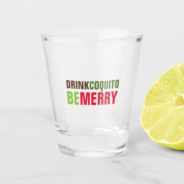 Copo De Shot Beba Coquito Seja Alegre Natal (Frente)