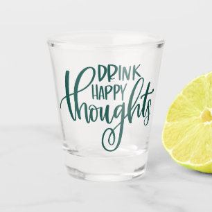 Copo De Shot Beba pensamentos felizes Humor com Bebendo de á