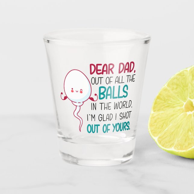 Copo De Shot Caro Pai, de todas as bolas do mundo (Frente)