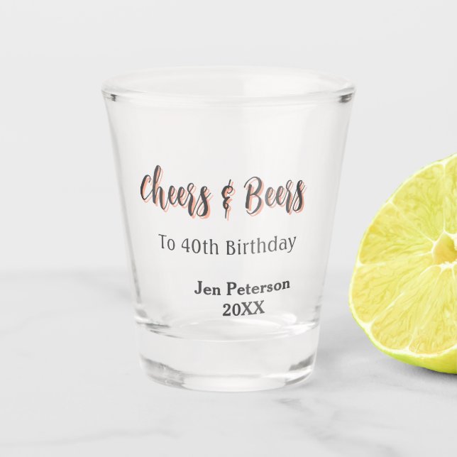 Copo De Shot Cheers & beers to 40th birthday gray name year sin (Frente)