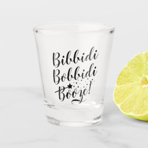Copo De Shot Citação engraçada Bibbidi Bobbidi Booze