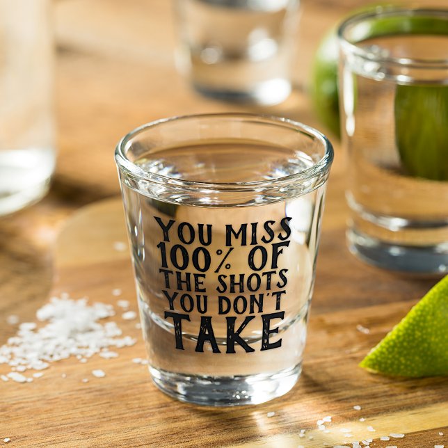 Copo De Shot Citação Engraçada Perde 100% Dos Tiros Que Você Nã (Criador carregado)