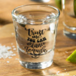 Copo De Shot Confie em mim, você pode dançar teequila<br><div class="desc">Este design foi criado através da arte digital. Pode ser personalizado na área fornecida ou personalizado escolhendo o clique para personalizar a opção adicional e alterando o nome, as iniciais ou as palavras. Você também pode alterar a cor e o estilo do texto ou excluir o texto de um design...</div>