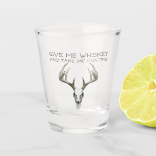 Copo De Shot Dê-me Whiskey e me leve à caça