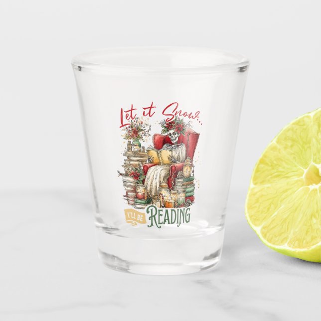Copo De Shot Deixe-o nevar, eu vou ler (Frente)