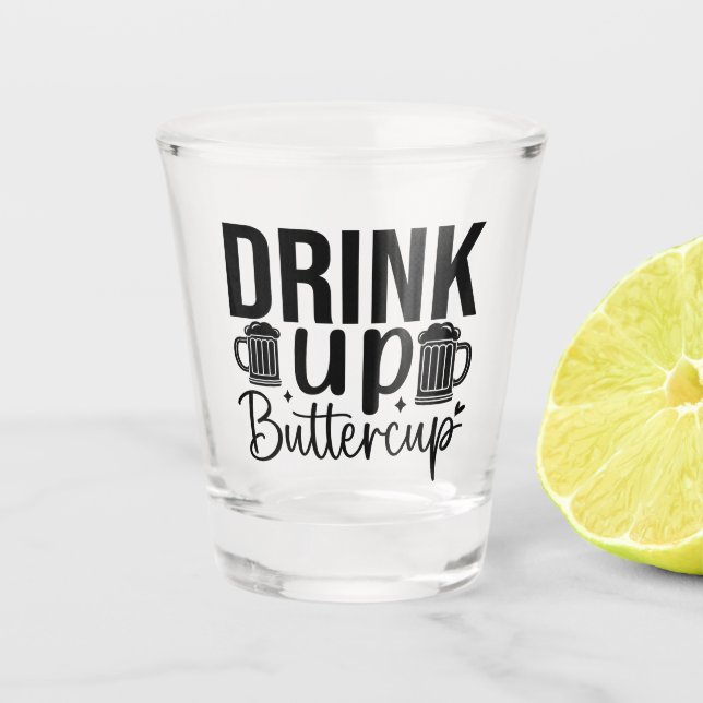 Copo De Shot Drink Up Buttercup (Frente)