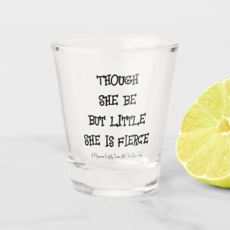 Copo De Shot "Ela é feroz", cita Shakespeare "Shot Glass"