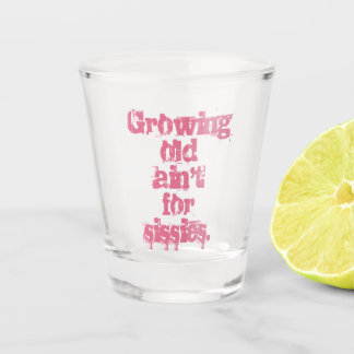 Copo De Shot Envelhecer Não é para Covardes Letras Rosa