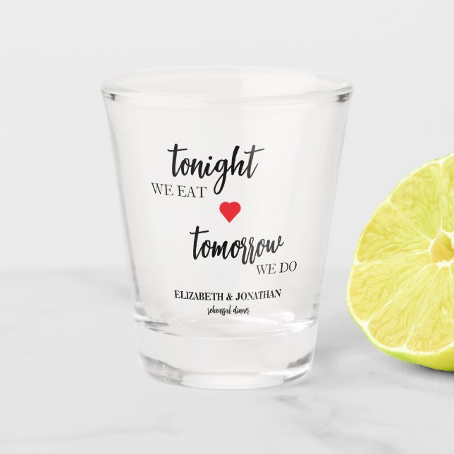 Copo De Shot Esta Noite Comemos, Amanhã Realizamos O Janta (Frente)