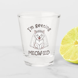 Copo De Shot Estou me Meow-ificando!