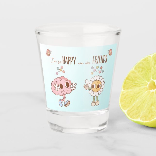 Copo De Shot Estou tão feliz que somos amigos Dopamine Brain (Frente)