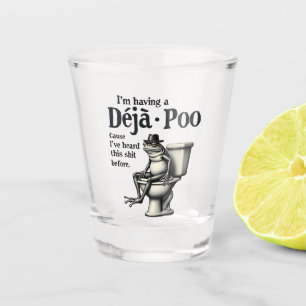 Copo De Shot Estou tendo Déjà Poo porque ouvi essa Sapo