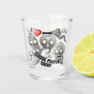 Copo De Shot Eu adoro monstros porque Pessoas são péssimas