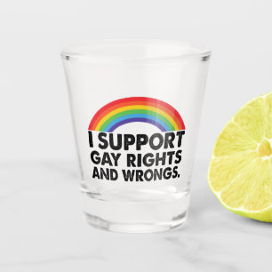 Copo De Shot Eu Apoio os Direitos Gay e os Errados Gays