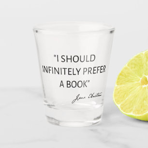 Copo De Shot Eu Preferiria Infinitamente Um Livro - Jane Austen